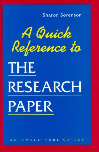 A Quick Reference to The Research Paper (9781567650525) by Sharon Sorenson