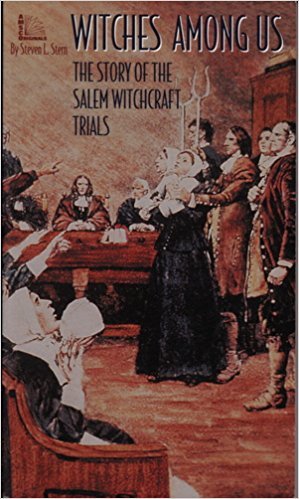 Stock image for Witches Among Us: The Story of the Salem Witchcraft Trials for sale by More Than Words