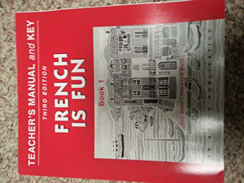 9781567653205: Teacher's Manual and Key - French Is Fun Book 1, (3rd Edition)