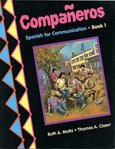 Stock image for Companeros: Spanish for Communication, Book 1 (Spanish Edition) for sale by Wonder Book