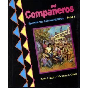 Stock image for Companeros: Spanish for Communication Book 1 (English and Spanish Edition) for sale by SecondSale