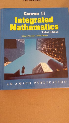 Integrated Mathematics Course 2 (9781567655155) by Dressler, Isidore; Keenan, Edward