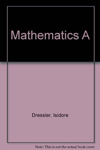 Mathematics A (9781567655469) by Dressler, Isidore; Keenan, Edward P.