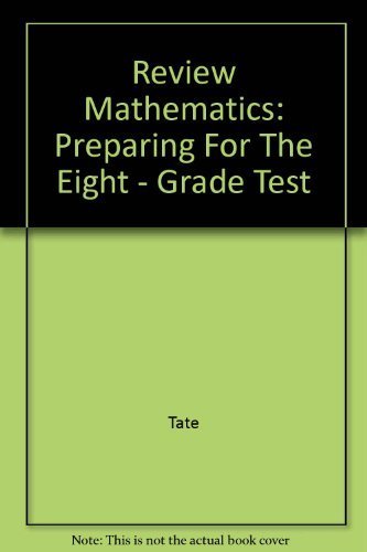 Imagen de archivo de Review Mathematics: Preparing For The Eight - Grade Test a la venta por Better World Books