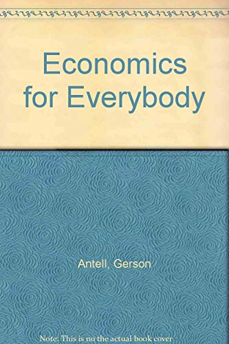 Beispielbild fr Economics for Everybody zum Verkauf von Better World Books