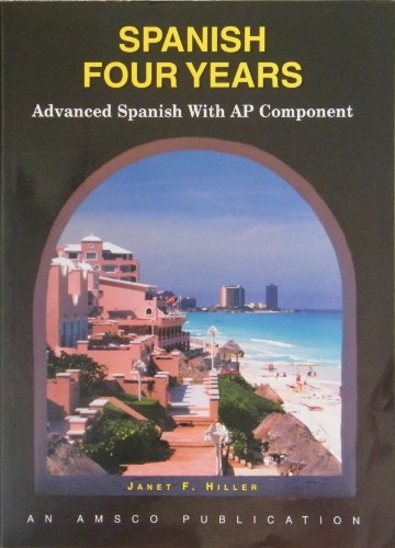 Stock image for Spanish Four Years: Advanced Spanish With Ap Component (Spanish Edition) for sale by HPB-Ruby