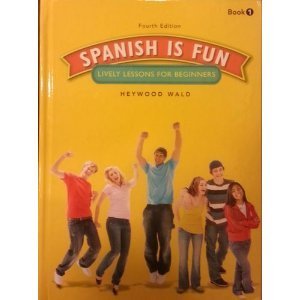 Stock image for Spanish Is Fun: Lively Lessons for Beginners : Book 1 (Spanish Edition) for sale by ThriftBooks-Dallas