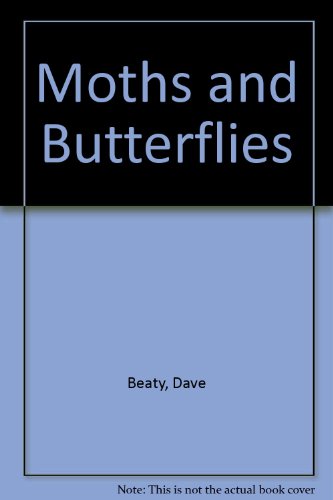 Stock image for Moths and Butterflies for sale by Better World Books: West