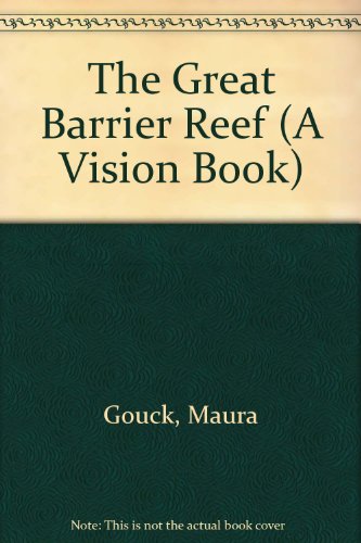 Beispielbild fr The Great Barrier Reef (A Vision Book) zum Verkauf von Booksavers of MD