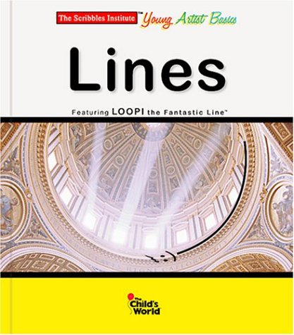 9781567660784: Lines (Scribbles Institute Young Artist Basics)