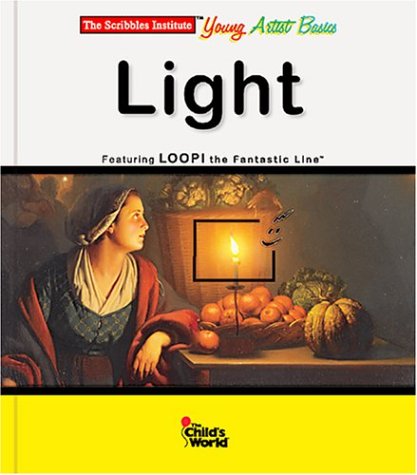 Beispielbild fr Light (Scribbles Institute Young Artist Basics) zum Verkauf von Wonder Book