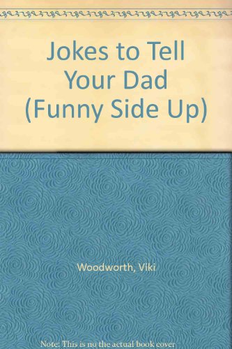 9781567660982: Jokes to Tell Your Dad (Funny Side Up)