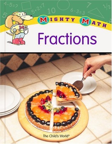 9781567661132: Fractions (Mighty Math)