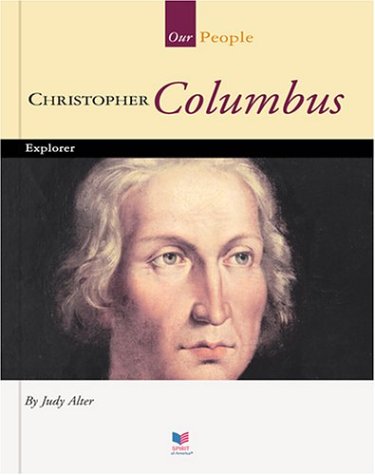 Beispielbild fr Christopher Columbus: Explorer (Spirit of America, Our People) zum Verkauf von Once Upon A Time Books