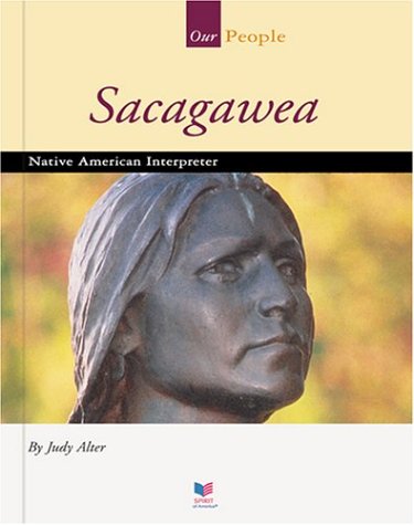 Stock image for Sacagawea: Native American Interpreter (Spirit of America: Our People) for sale by Booksavers of MD