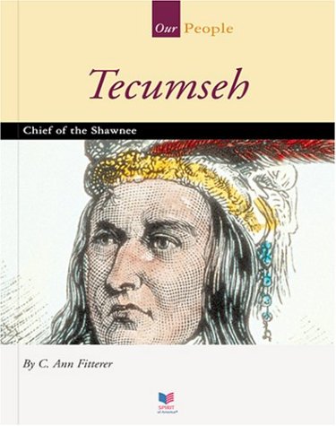 Beispielbild fr Tecumseh: Chief of the Shawnee (Spirit of America Our People) zum Verkauf von Ergodebooks