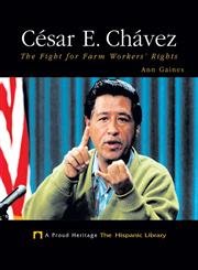Stock image for C sar E. Chávez : The Fight for Farm Workers' Rights for sale by Better World Books: West