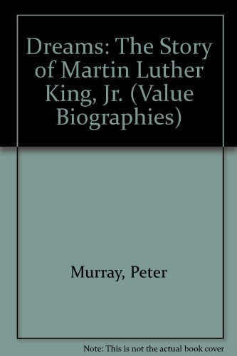 Beispielbild fr Dreams : The Story of Martin Luther King, Jr. zum Verkauf von Better World Books