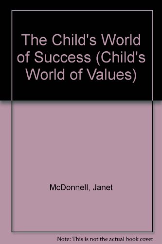 Beispielbild fr The Child's World of Success zum Verkauf von Better World Books
