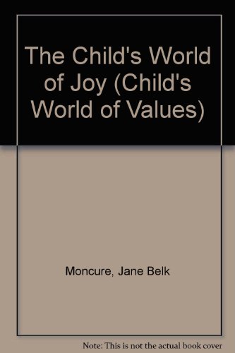 Beispielbild fr The Child's World of Joy zum Verkauf von Better World Books: West