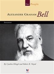 Imagen de archivo de Alexander Graham Bell: Inventor (Spirit of America-Our People) a la venta por HPB Inc.
