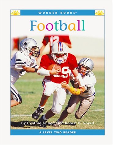 Football (Wonder Books Level 2-Sports) (9781567664577) by Klingel, Cynthia Fitterer; Noyed, Robert B.