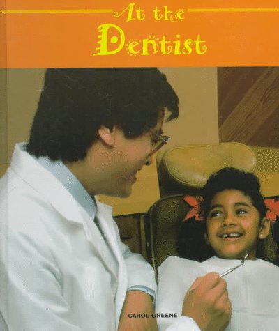 At the Dentist (9781567664683) by Greene, Carol