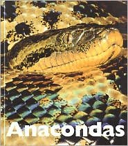 Anacondas (Naturebooks) (9781567664942) by McDonald, Mary Ann