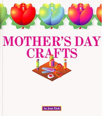 Stock image for Mother's Day Crafts for sale by Better World Books
