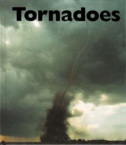 Stock image for Tornadoes for sale by Better World Books: West