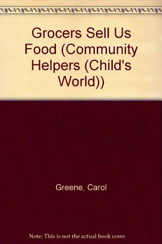 Stock image for Grocers Sell Us Food (Community Helpers) for sale by OwlsBooks
