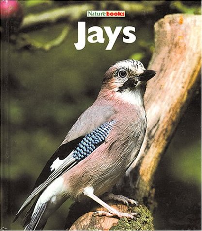 Beispielbild fr Jays (Naturebooks) zum Verkauf von More Than Words