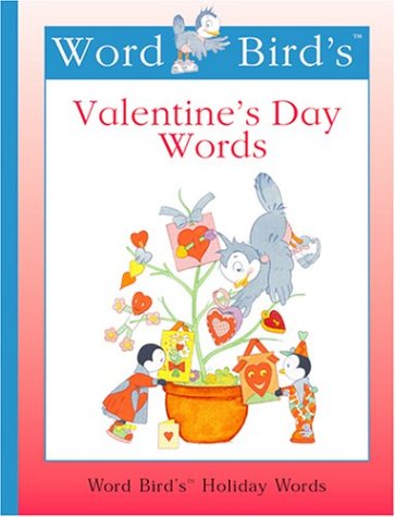 9781567666298: Word Bird's Valentine's Day Words (New Word Bird Library Word Birds Holiday Words)