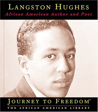 Stock image for Langston Hughes: African-American Author and Poet (Journey to Freedom: The African American Library) for sale by Ergodebooks