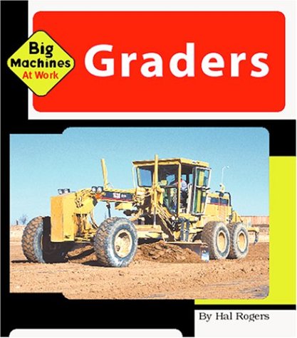 9781567666533: Graders (Machines at Work)