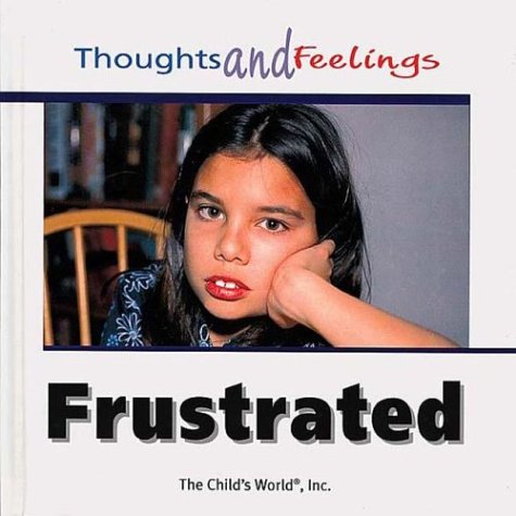 9781567666687: Frustrated (Thoughts and Feelings)