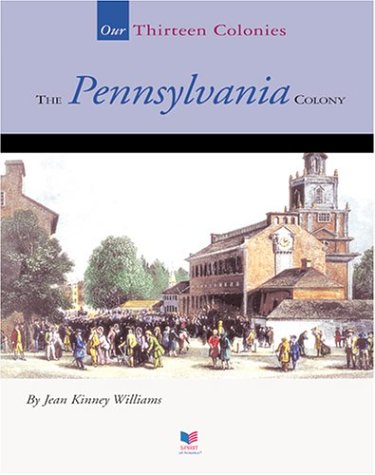 Beispielbild fr The Pennsylvania Colony zum Verkauf von Better World Books