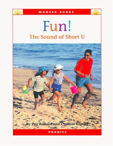 Imagen de archivo de Fun!: The Sound of Short U (Wonder Books Phonics Readers; Vowels) a la venta por Library House Internet Sales
