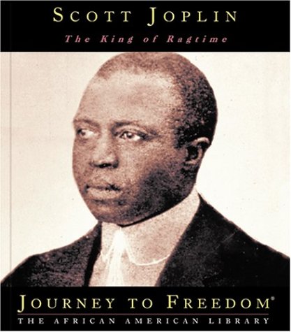 Beispielbild fr Scott Joplin : The King of Ragtime zum Verkauf von Better World Books