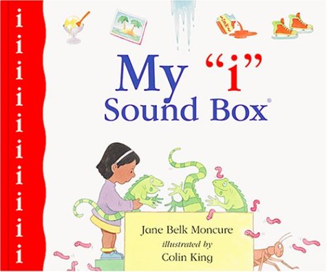 My "I" Sound Box (New Sound Box Books) (9781567667752) by Moncure, Jane Belk