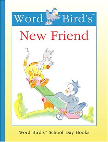 9781567668445: Word Bird's New Friend (Word Bird's School Day Books)