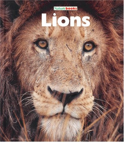 Lions (Naturebooks) (9781567668872) by Lee, Sandra