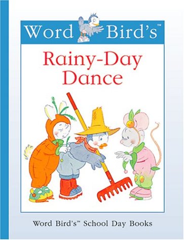 Imagen de archivo de Word Bird's Rainy-Day Dance a la venta por Better World Books