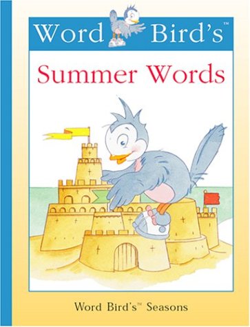 9781567668971: Word Bird's Summer Words (New Word Bird Library Word Birds Seasons)