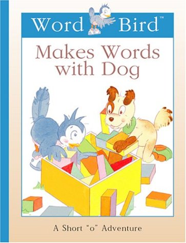 Beispielbild fr Word Bird Makes Words with Dog : A Short "O" Adventure zum Verkauf von Better World Books