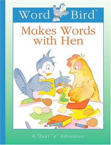 Beispielbild fr Word Bird Makes Words with Hen zum Verkauf von Better World Books