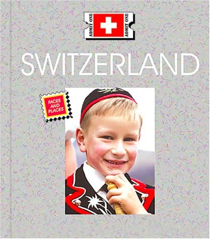 9781567669121: Switzerland (Countries: Faces and Places)
