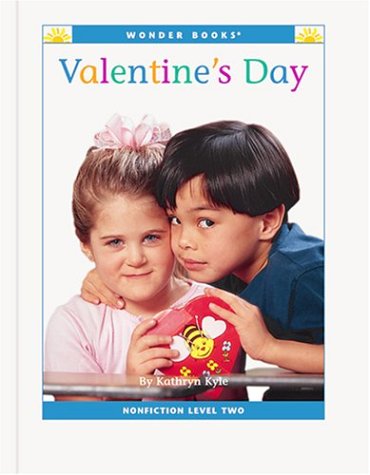 Valentine's Day (Wonder Books Level 2 Holidays) (9781567669572) by Klingel, Cynthia Fitterer; Noyed, Robert B.