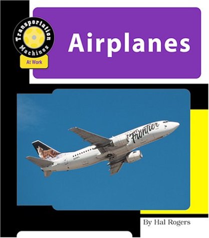 9781567669626: Airplanes (Machines at Work)
