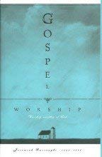 Stock image for Gospel Worship, or, the Right Manner of Sanctifying the Name of God : In General, and Particularly in These Three Great Ordinances: 1. Hearing the Word, 2. Receiving the Lord's Supper, 3. Prayer for sale by Front Cover Books